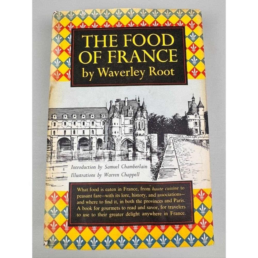 The Food of France by Waverley Root 1958 2nd Printing HC‎ w/DJ
